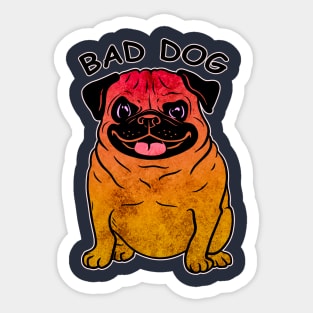 Bad dog Sticker